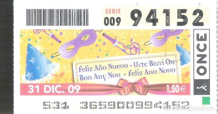 Billets ONCE: 1 DECIMO O CUPON ONCE - 31 DICIEMBRE 2009 - NAVIDAD FELIZ A&Ntilde;O NUEVO