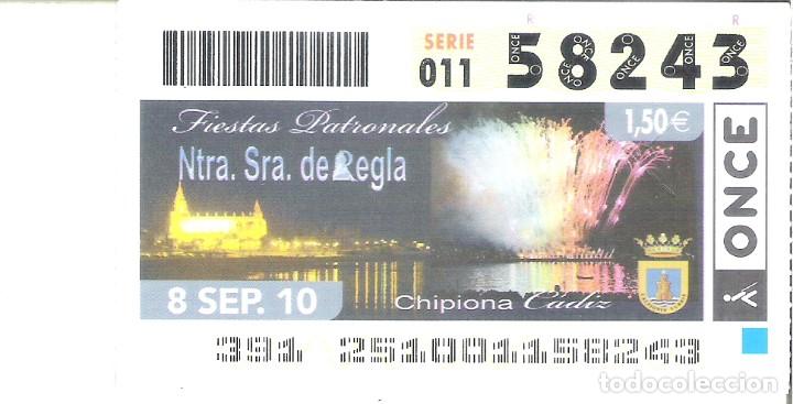Bilhetes ONCE: 1 DECIMO O CUPON ONCE - 8 SEPTIEMBRE 2010 - CHIPIONA ( CADIZ - FIESTAS NTRA SRA VIRGEN DE REGLA