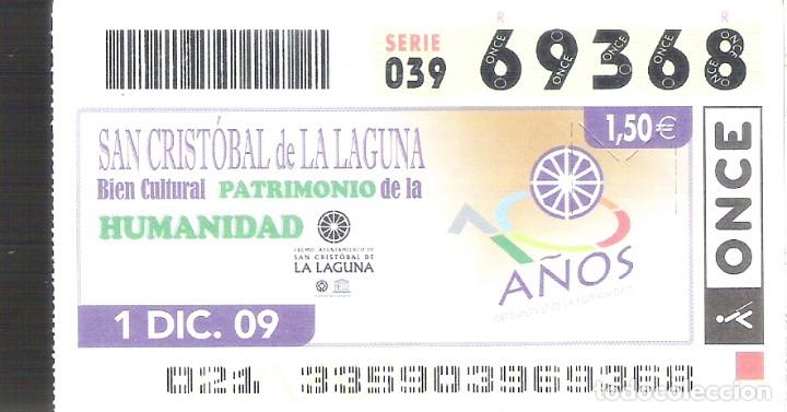 ONCE Coupons: 1 DECIMO O CUPON ONCE - 1 DICIEMBRE 2009 SAN CRISTOBAL DE LA LAGUNA -STA CRUZ TENERIFE BIEN CULTURAL