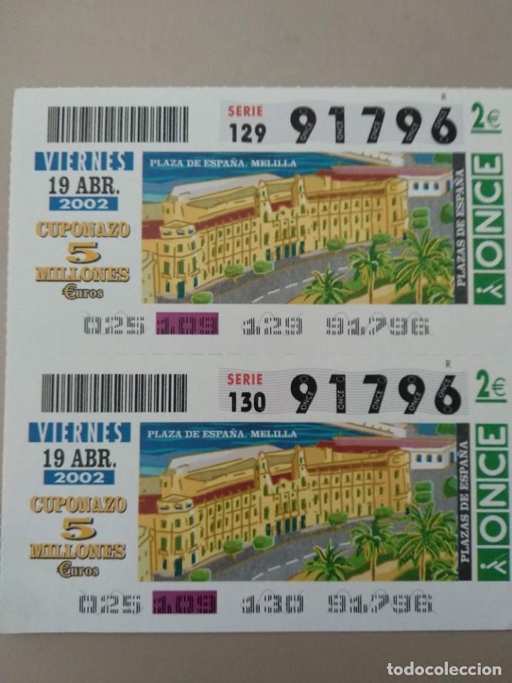Bilhetes ONCE: CUPONES ONCE - PLAZAS DE ESPA&Ntilde;A, MELILLA, 19/04/2002
