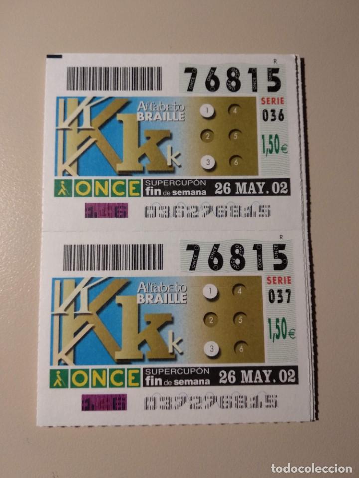 ONCE Coupons: CUPONES ONCE - ALFABETO BRAILLE , 26/05/2002