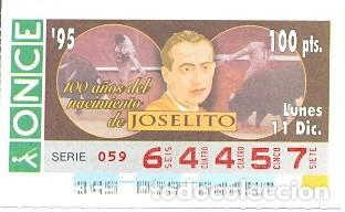 Cupones ONCE: Cup&oacute;n Once de 11-12-95. 100 a&ntilde;os del nacimiento de Joselito. 8-951211