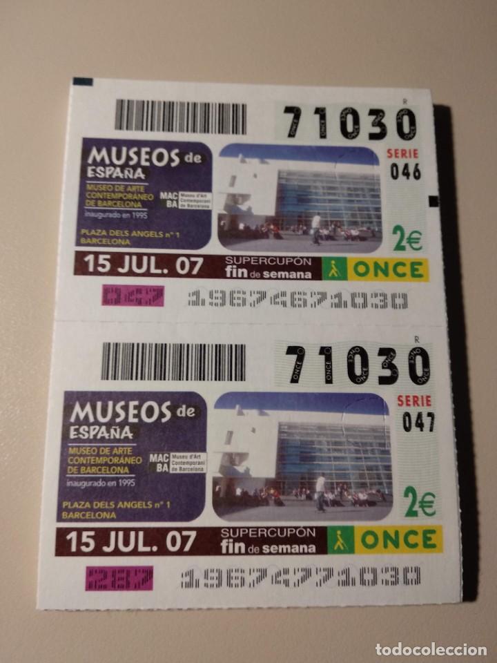 ONCE Coupons: CUPONES ONCE - MUSEOS DE ESPA&Ntilde;A- ARTE CONTEMPORANEO DE BARCELONA, 15/07/2007