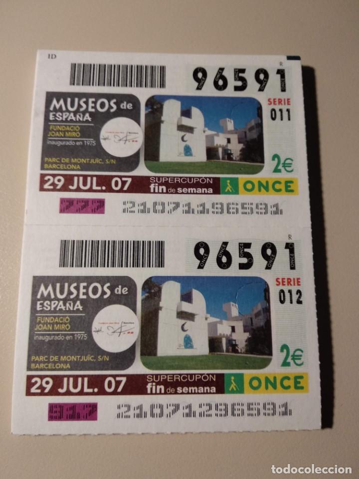 ONCE Coupons: CUPONES ONCE - MUSEOS DE ESPA&Ntilde;A- FUNDACI&Oacute;N JOAN MIR&Oacute; DE BARCELONA, 29/07/2007