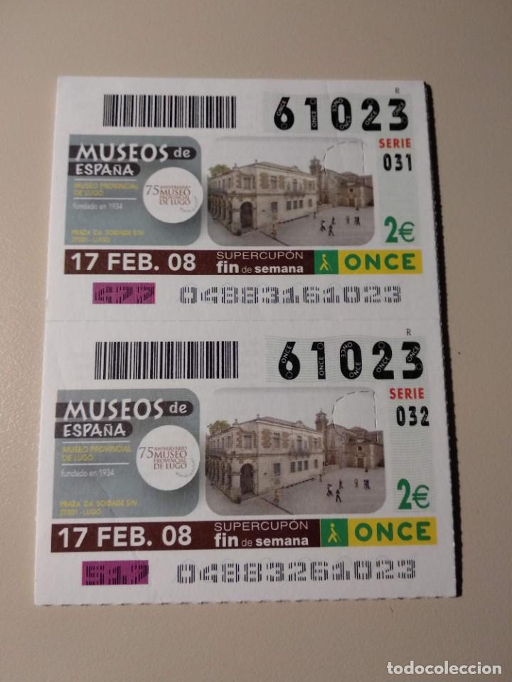 ONCE Coupons: CUPONES ONCE - MUSEOS DE ESPA&Ntilde;A- PROVINCIAL DE LUGO, 17/02/2008