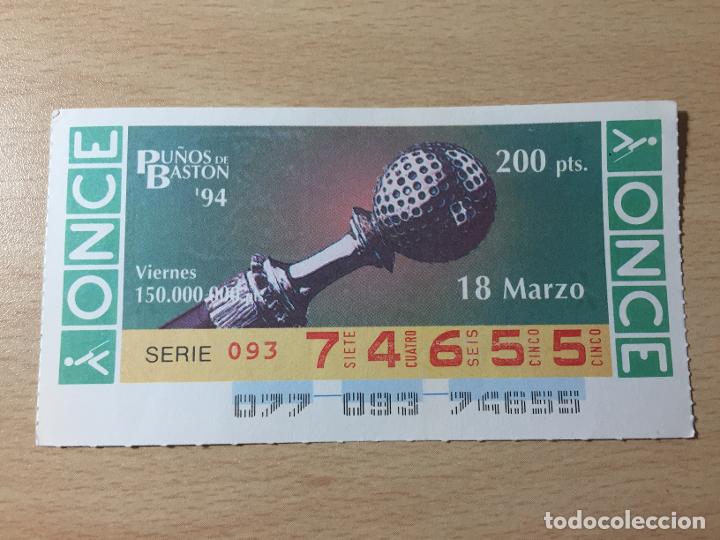 Cupones ONCE: ONCE - 18-03-1994 - 74655 - PU&Ntilde;OS DE BASTON - Foto 1
