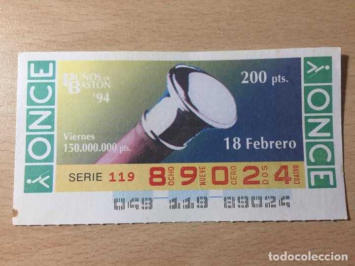Cupones ONCE: ONCE - 18-02-1994 - 89024 - PU&Ntilde;OS DE BASTON - Foto 1