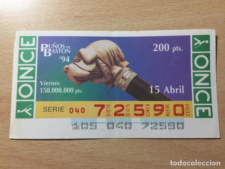 Cupones ONCE: ONCE - 15-04-1994 - 72590 - PU&Ntilde;OS DE BASTON - Foto 1