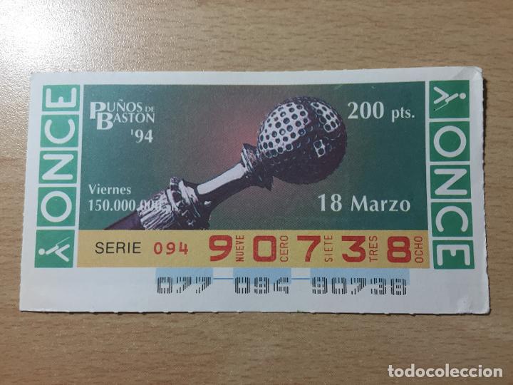 Cupones ONCE: ONCE - 18-03-1994 - 90738 - PU&Ntilde;OS DE BASTON - Foto 1