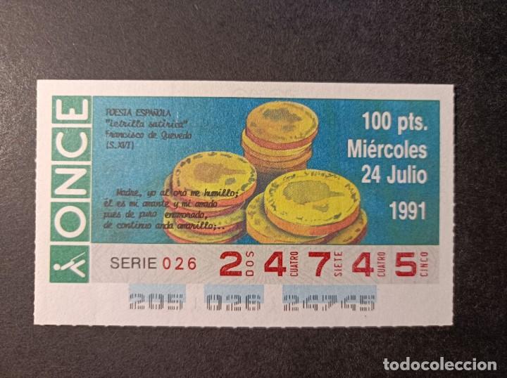 Cupones ONCE: Cup&oacute;n Once. Poes&iacute;a Espa&ntilde;ola. &uml;Letrilla Sat&iacute;rica&uml;. Fco de Quevedo (S.XVI). 24 Julio 1991. N&ordm; 24745.