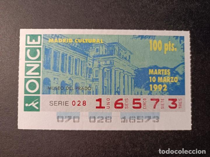 Cupones ONCE: C. Once. Madrid Cultural. Museo del Prado. 10 Marzo 1992. N&ordm; 16573