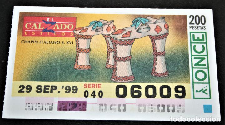 Cupones ONCE: CUP&Oacute;N ONCE - 29-SEPTIEMBRE-1999 - EL CALZADO ESTILOS, CHAPIN ITALIANO S.XVI