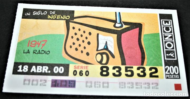 Cupones ONCE: CUP&Oacute;N ONCE - 18-ABRIL-2000 - UN SIGLO DE INGENIO, 1947 LA RADIO
