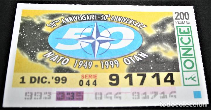 ONCE Coupons: CUP&Oacute;N ONCE - 1-DICIEMBRE-1999 - 50 ANIVERSARIO DE LA OTAN