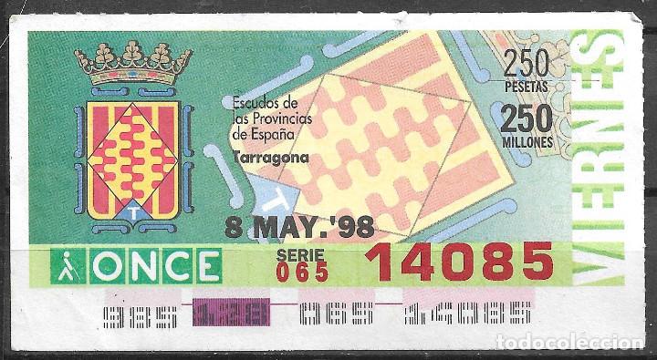 Cupones ONCE: ONCE,ESCUDOS,TARRAGONA,08/05/1998. - Foto 1