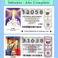 Cupones ONCE: 2003 - LOTERÍA NACIONAL / TODOS LOS SORTEOS DE LOS SÁBADOS AÑO COMPLETO / BUENA CALIDAD. Lote 366728436