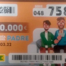 Cupones ONCE: 19 MARZO 2022 EXTRA DIA DEL PADRE. Lote 401171044