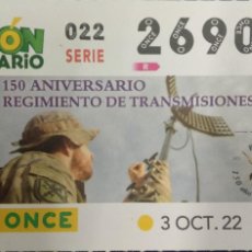 Cupones ONCE: CUPON DIARIO 150 ANIVERSARIO REGIMIENTO TRANSMISIONES 21 - OCT 22