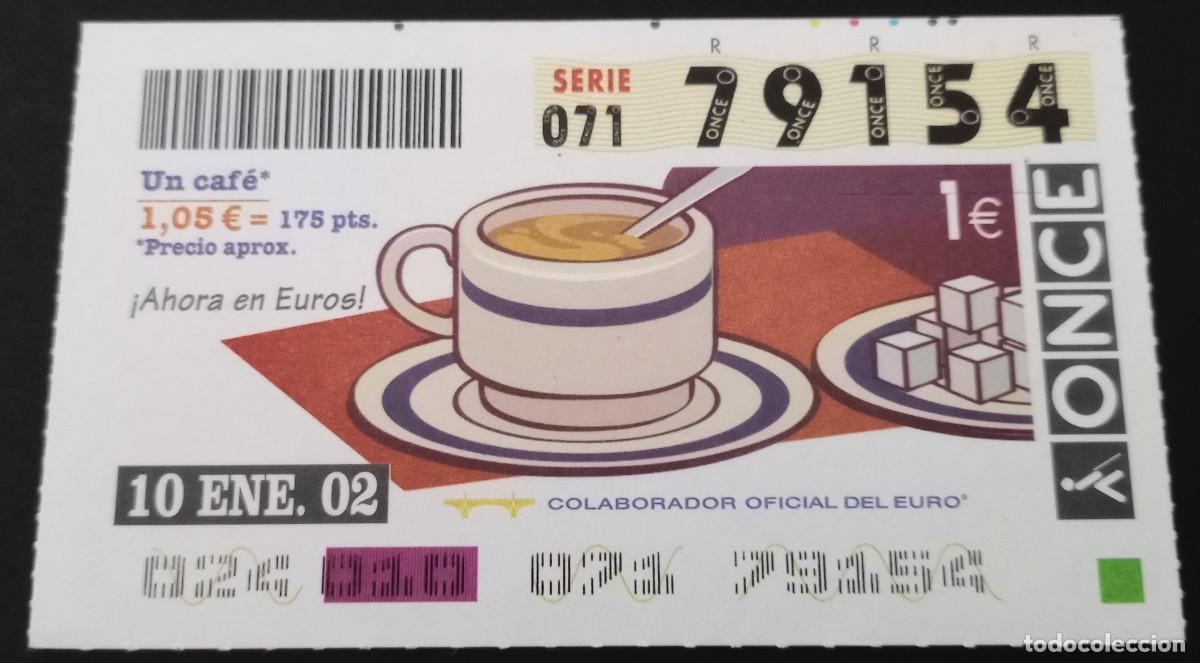 Cupones ONCE: CUP&Oacute;N ONCE - 10/ENERO/2002 - &iexcl;AHORA EL EURO! UN CAF&Eacute;