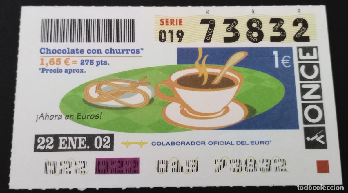 Cupones ONCE: CUP&Oacute;N ONCE - 22/ENERO/2002 - &iexcl;AHORA EL EURO! CHOCOLATE CON CHURROS