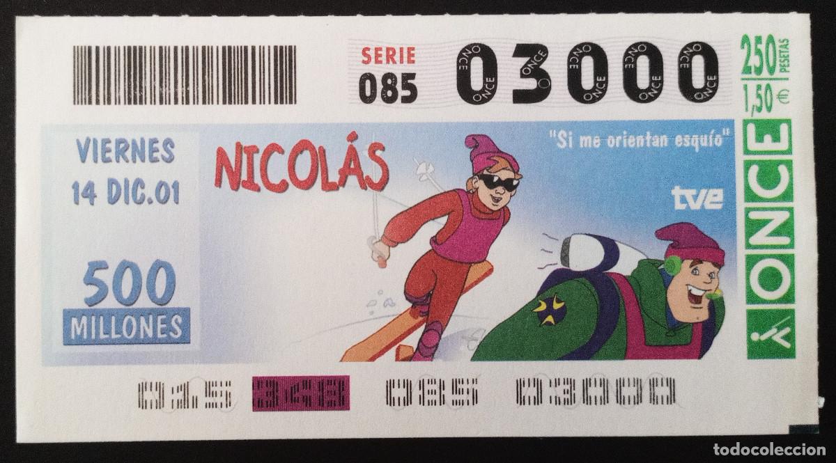 Cupones ONCE: CUP&Oacute;N ONCE - 14/DICIEMBRE/2001 - NICOL&Aacute;S, SI ME ORIENTAN ESQU&Iacute;O