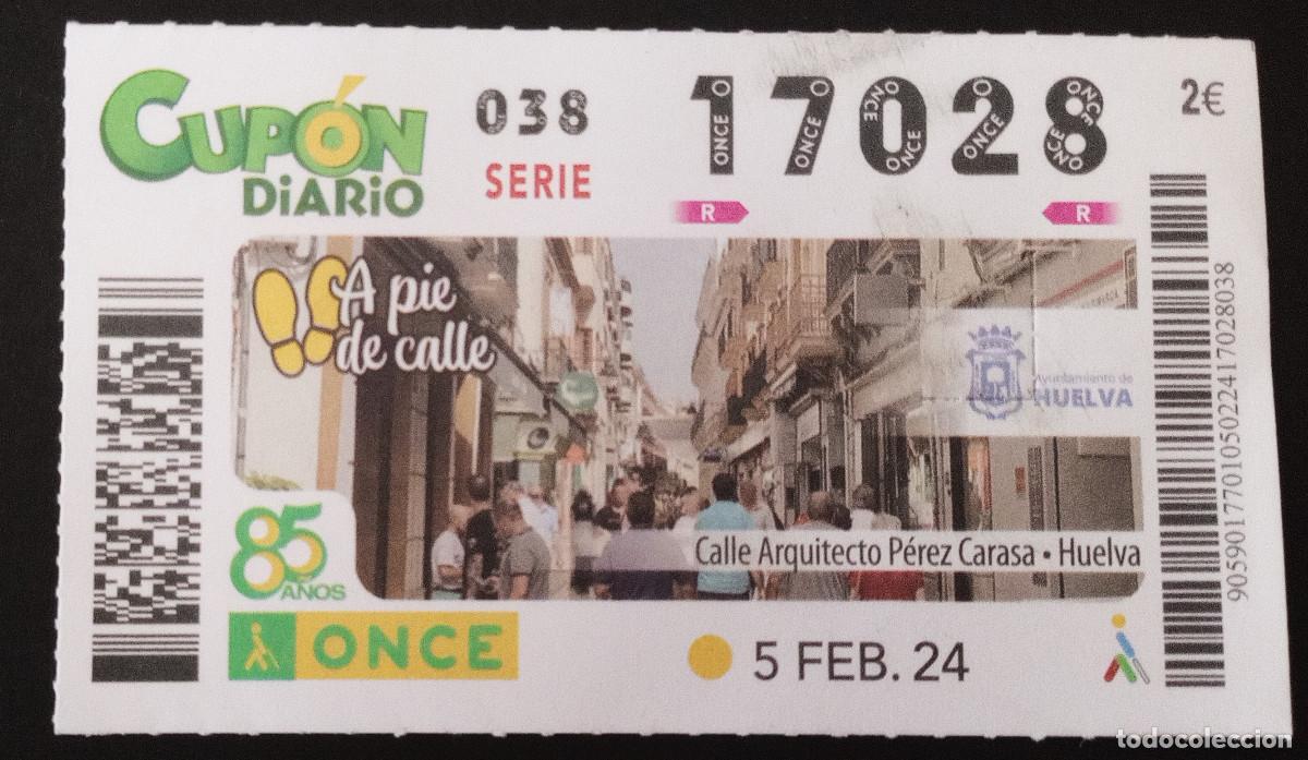 ONCE Coupons: CUP&Oacute;N ONCE - 5/FEBRERO/2024 - A PIE DE CALLE, CALLE ARQUITECTO P&Eacute;REZ CARASA, HUELVA