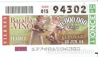 ONCE Coupons: Cup&oacute;n Once de 25-6-2004. Batalla del Vino. Haro. La Rioja. 8-040625