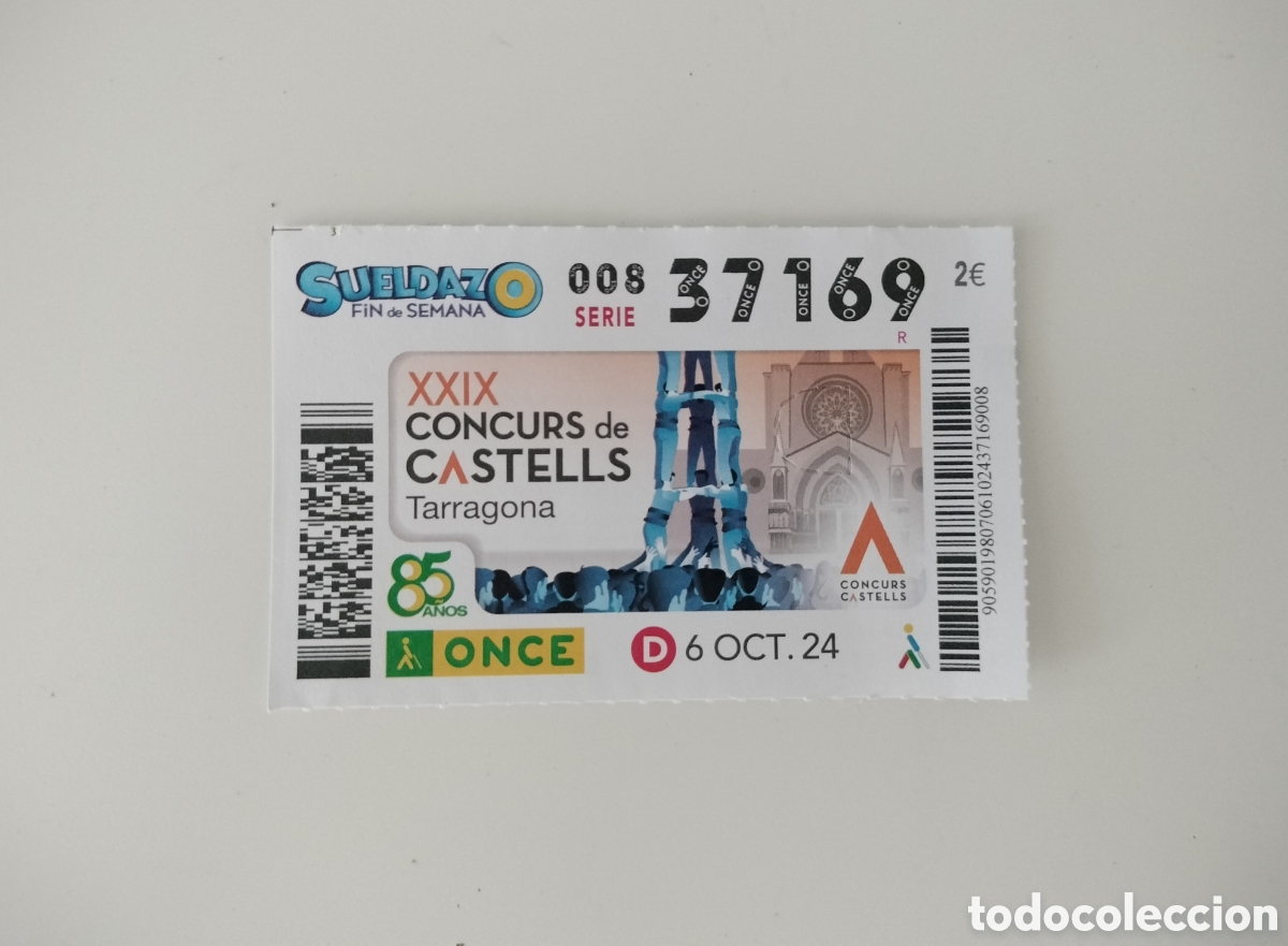 Cupones ONCE: CUP&Oacute;N LOTER&Iacute;AS ONCE SUELDAZO FIN DE SEMANA XXIX CONCURS DE CASTELLS TARRAGONA 6 OCTUBRE 2024
