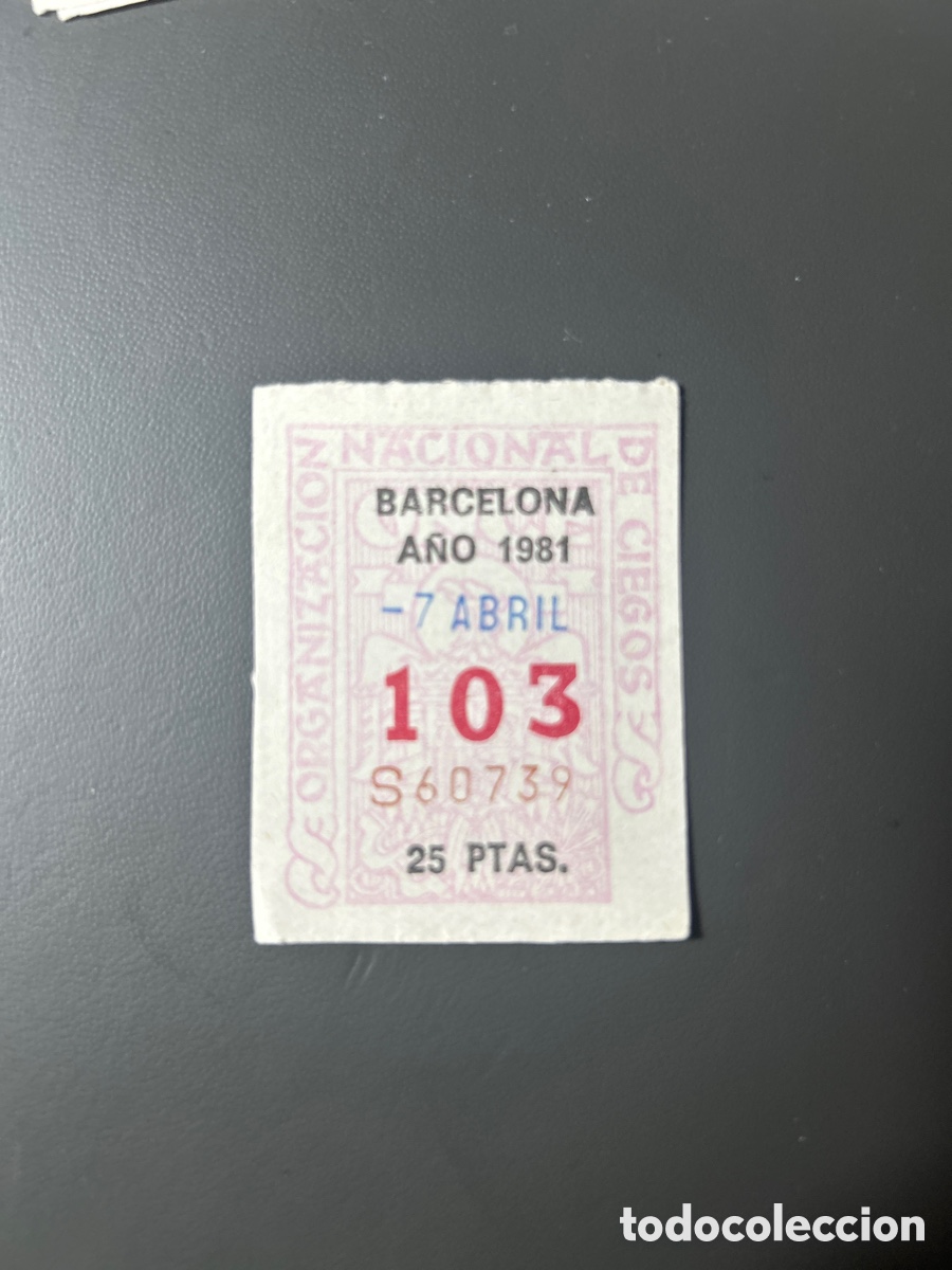 Cupones ONCE: Cupon Once A&ntilde;o 1981 Barcelona 7 Abril N&uacute;m 103 - Foto 1