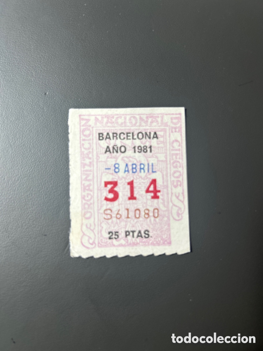 Cupones ONCE: Cupon Once A&ntilde;o 1981 Barcelona 8 Abril N&uacute;m 314 - Foto 1