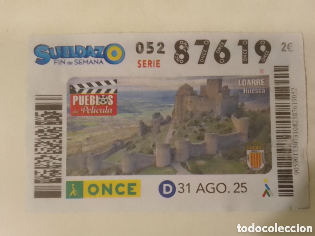 Cupones ONCE: Cup&oacute;n ONCE 31 AGO. 25 LOARRE &bull; Huesca.