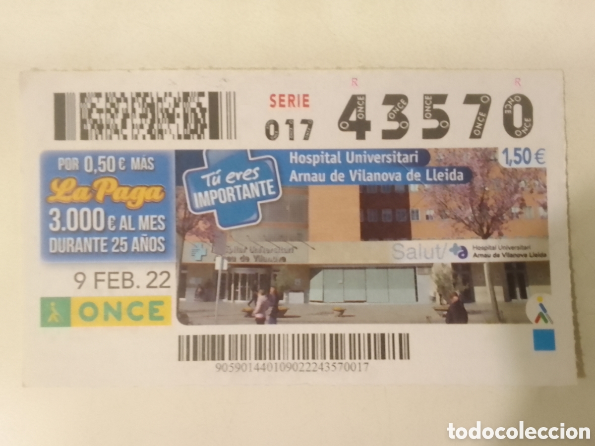 Cupones ONCE: Cup&oacute;n ONCE 9 FEB. 22 Hospital Universitari Arnau de Vilanova de Lleida.