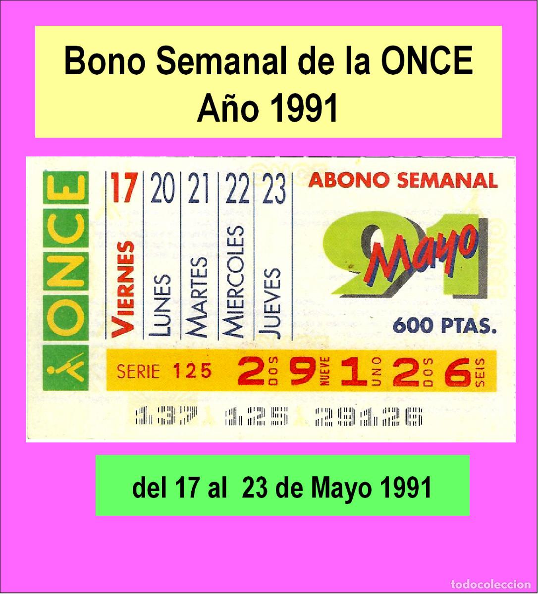 Cupones ONCE: 1991 - Bono Semanal - muy dificil - del 17 al 23 de Mayo (ver detalles o descripci&oacute;n)