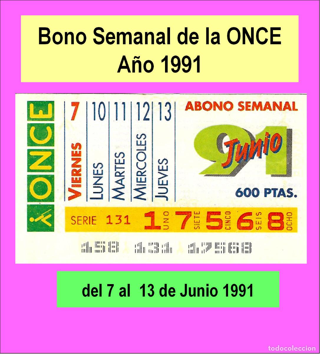 Cupones ONCE: 1991 - Bono Semanal - muy dificil - del 7 al 13 de Junio (ver detalles o descripci&oacute;n)
