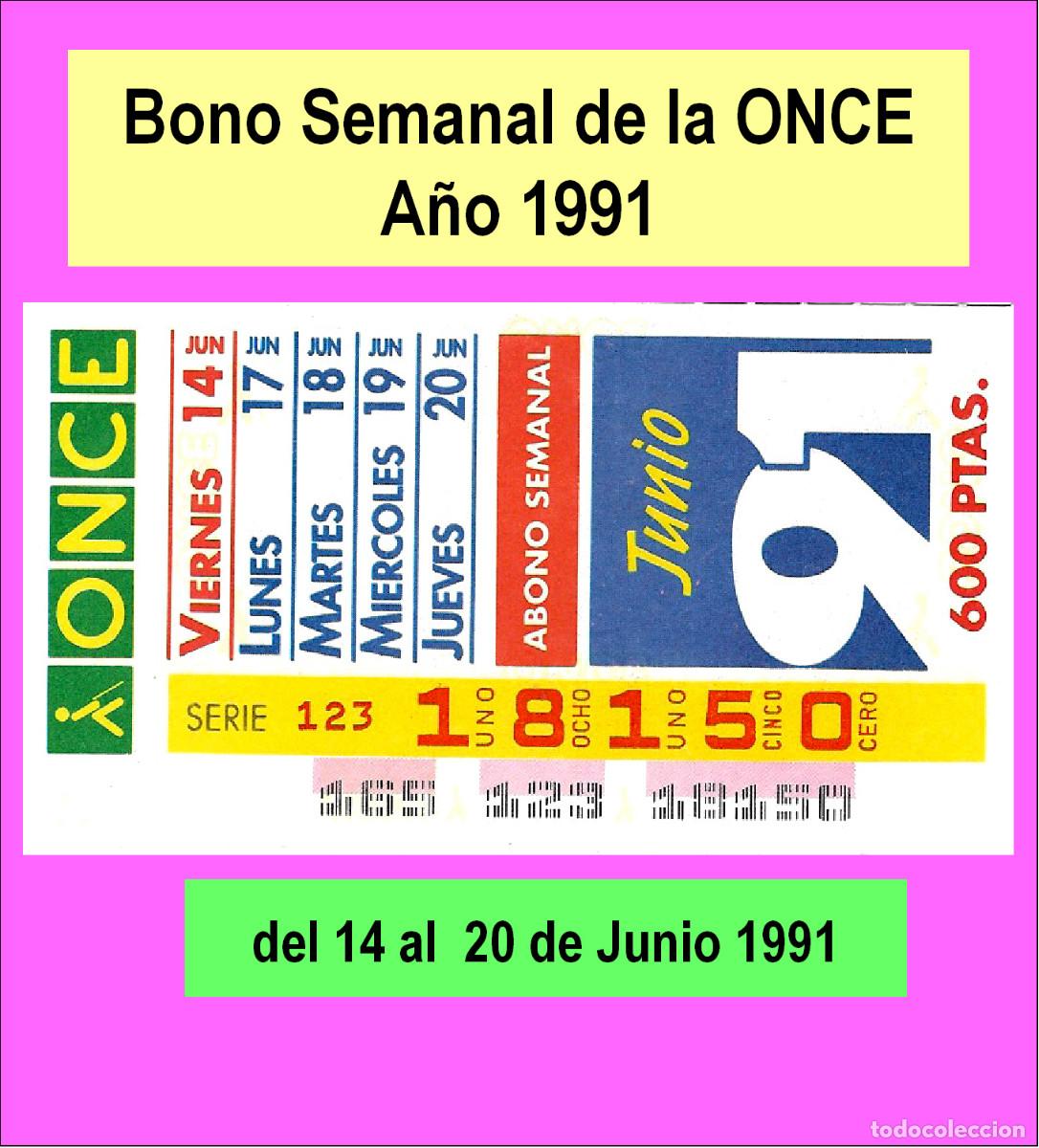 Cupones ONCE: 1991 - Bono Semanal - muy dificil - del 14 al 20 de Junio (ver detalles o descripci&oacute;n)