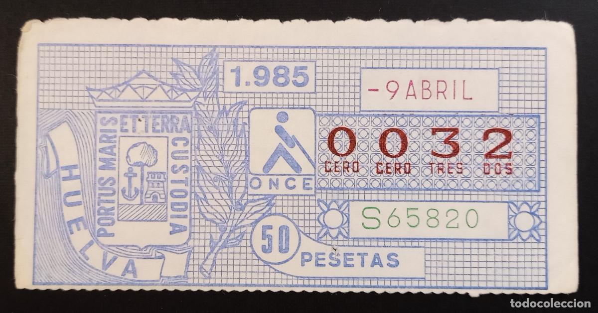 Cupones ONCE: CUP&Oacute;N ONCE - 9-ABRIL-1985 - HUELVA