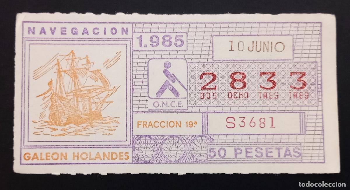 Cupones ONCE: CUP&Oacute;N ONCE - 10-JUNIO-1985 - GALE&Oacute;N HOLAND&Eacute;S