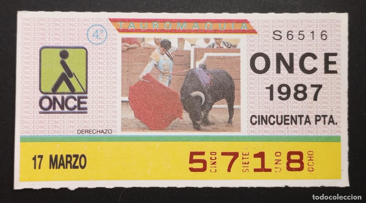 Cupones ONCE: CUP&Oacute;N ONCE - 17-MARZO-1987 - TAUROMAQUIA, DERECHAZO