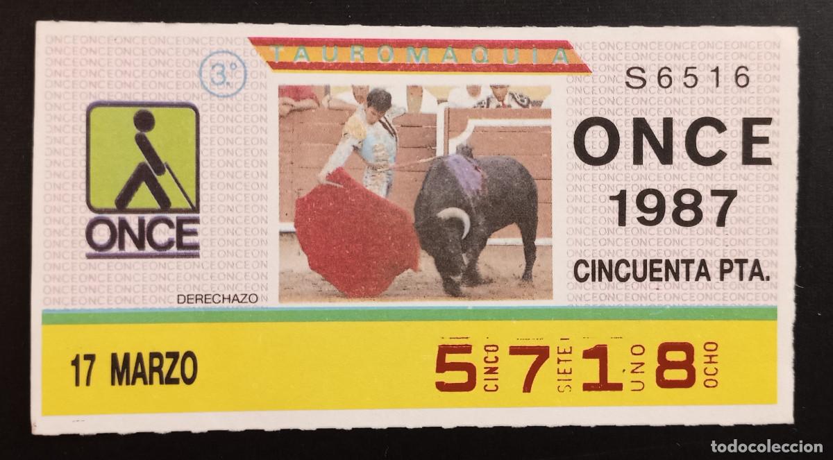 Cupones ONCE: CUP&Oacute;N ONCE - 17-MARZO-1987 - TAUROMAQUIA, DERECHAZO