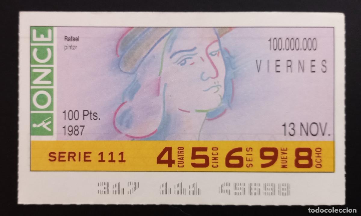 Cupones ONCE: CUP&Oacute;N ONCE - 13-NOVIEMBRE-1987 - RAFAEL, PINTOR