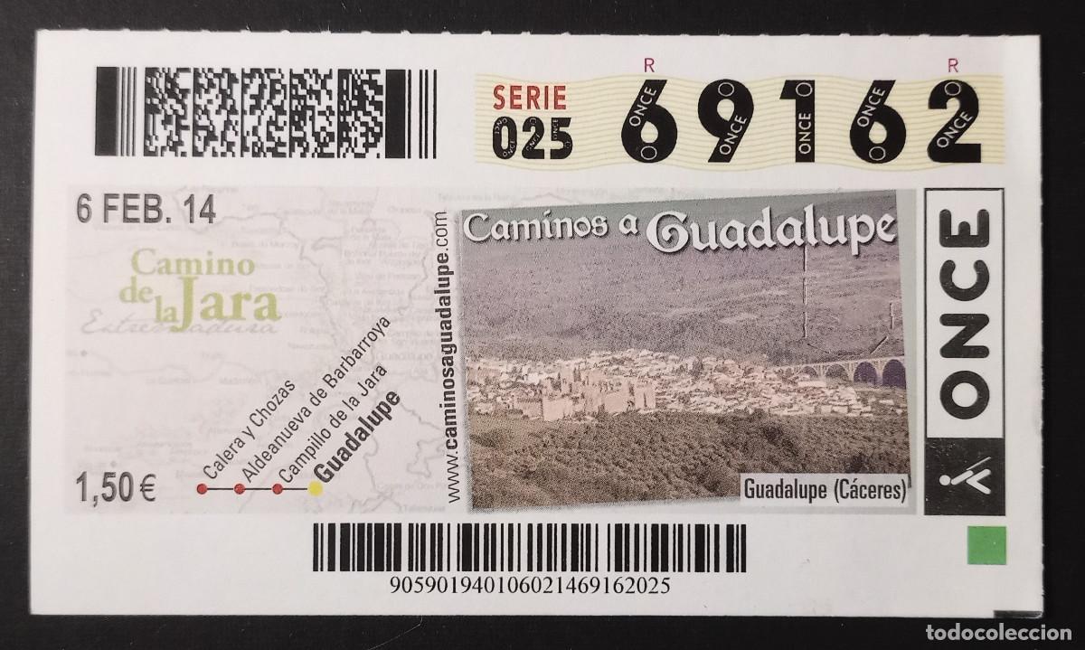 Cupones ONCE: CUP&Oacute;N ONCE - 6-FEBRERO-2014 - CAMINO DE LA JARA, CAMINOS A GUADALUPE, GUADALUPE