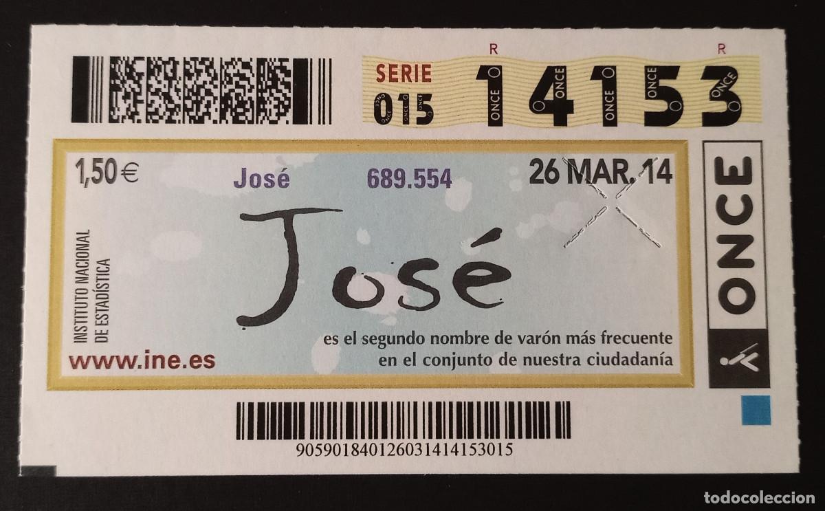Cupones ONCE: CUP&Oacute;N ONCE - 22-MARZO-2014 - JOS&Eacute;. INSTITUTO NACIONAL DE ESTAD&Iacute;STICA