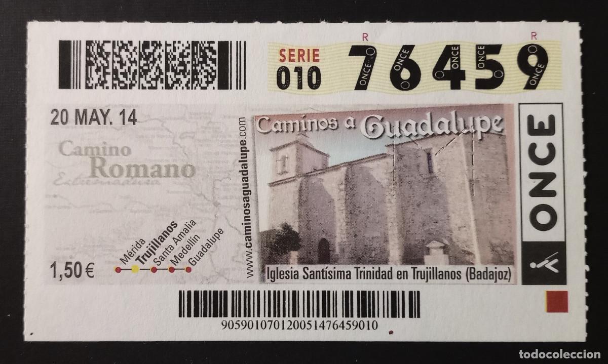 Cupones ONCE: CUP&Oacute;N ONCE - 20-MAYO-2014 - CAMINO ROMANO, CAMINOS A GUADALUPE, TRUJILLANOS