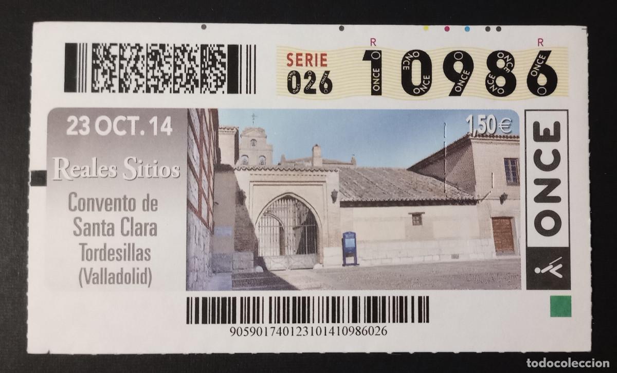 Cupones ONCE: CUP&Oacute;N ONCE - 23-OCTUBRE-2014 - REALES SITIOS, CONVENTO DE STA. CLARA, TORDESILLAS