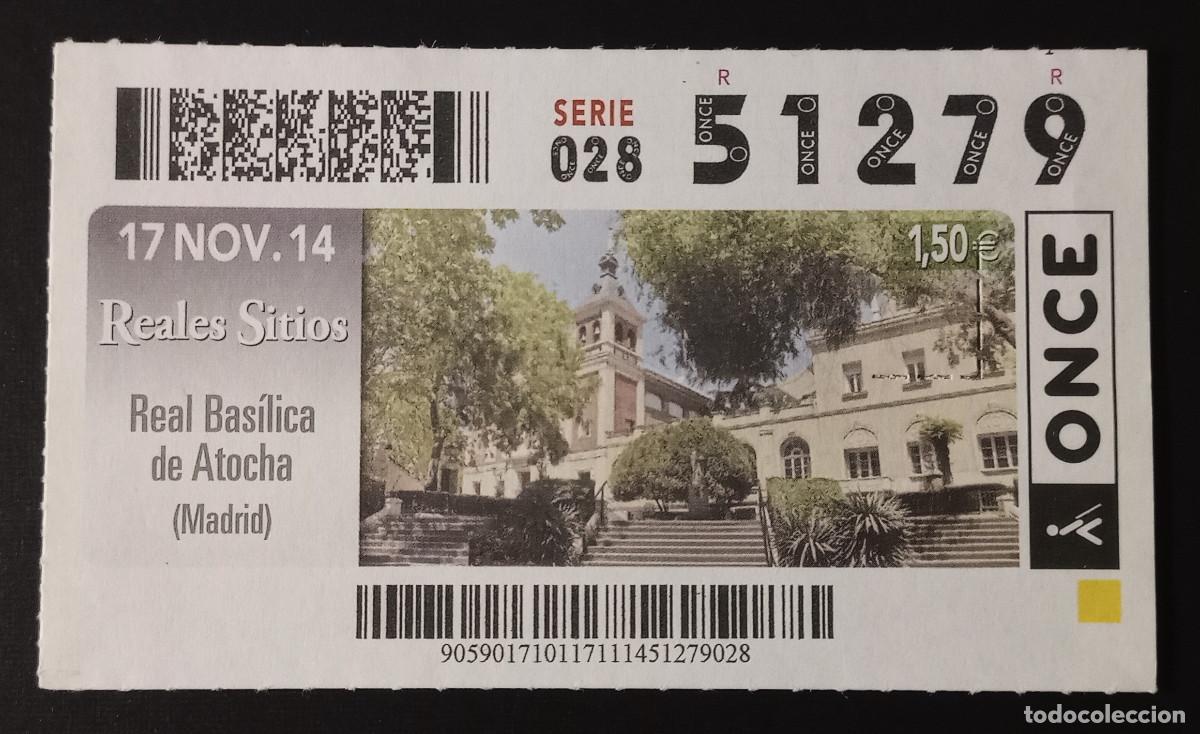 Cupones ONCE: CUP&Oacute;N ONCE - 17-NOVIEMBRE-2014 - REALES SITIOS, REAL BAS&Iacute;LICA DE ATOCHA, MADRID