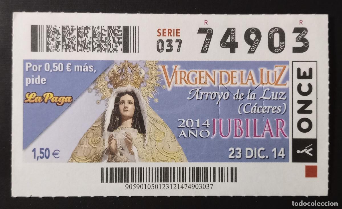 Cupones ONCE: CUP&Oacute;N ONCE - 23-DICIEMBRE-2014 - VIRGEN DE LA LUZ, ARROYO DE LA LUZ, C&Aacute;CERES