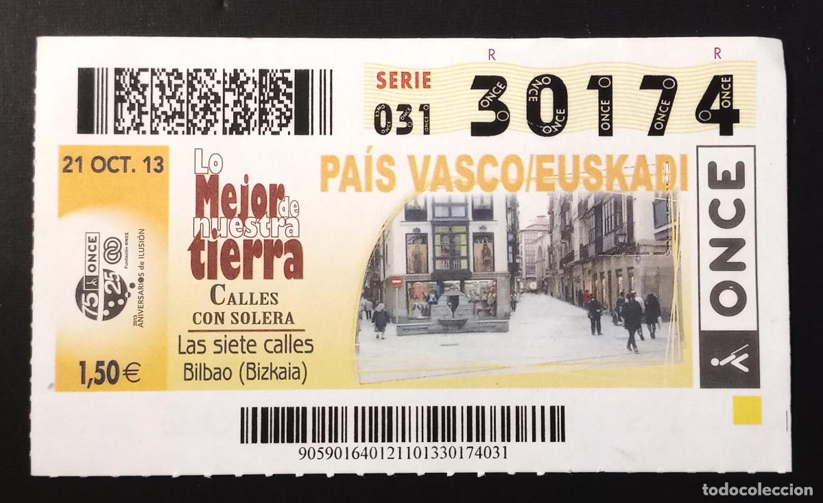 Cupones ONCE: CUP&Oacute;N ONCE - 21-OCTUBRE-2013 - PAIS VASCO/EUSKADI, LAS SIETE CALLES, BILBAO