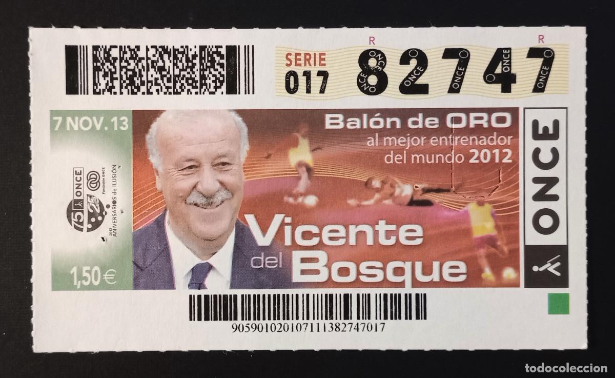 Cupones ONCE: CUP&Oacute;N ONCE - 7-NOVIEMBRE-2013 - VICENTE DEL BOSQUE, BAL&Oacute;N DE ORO 2012
