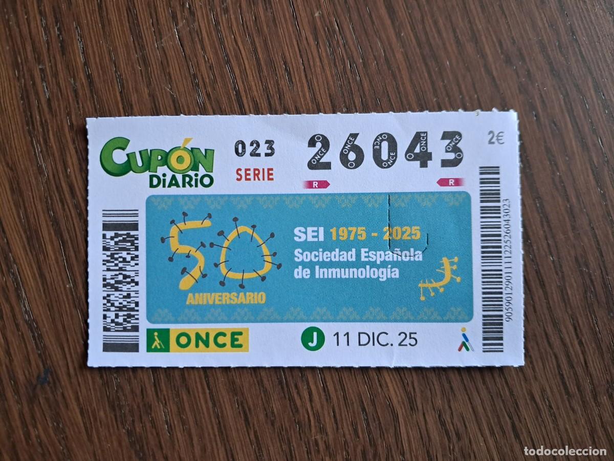 Cupones ONCE: cup&oacute;n once 11-12-25, 50 aniversario sociedad espa&ntilde;ola de inmunolog&iacute;a. n&ordm; 26.043.