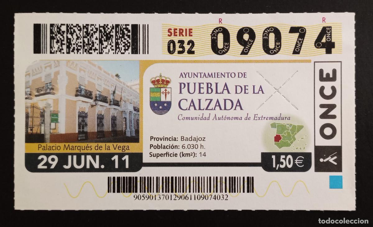 Cupones ONCE: CUP&Oacute;N ONCE - 29-JUNIO-2011 - AYUNTAMIENTO DE PUEBLA DE LA CALZADA